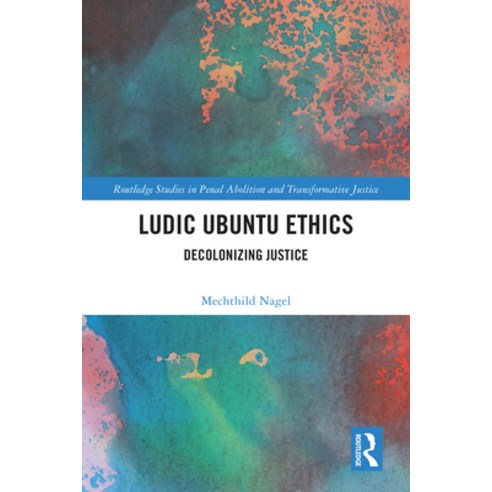 (영문도서) Ludic Ubuntu Ethics: Decolonizing Justice Paperback, Routledge, English, 9780367518257