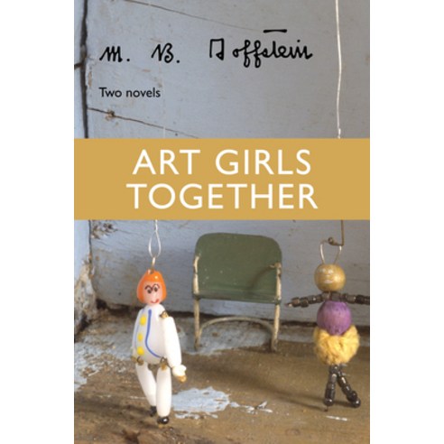 Art Girls Together: Two Novels Paperback, David Allender Publisher