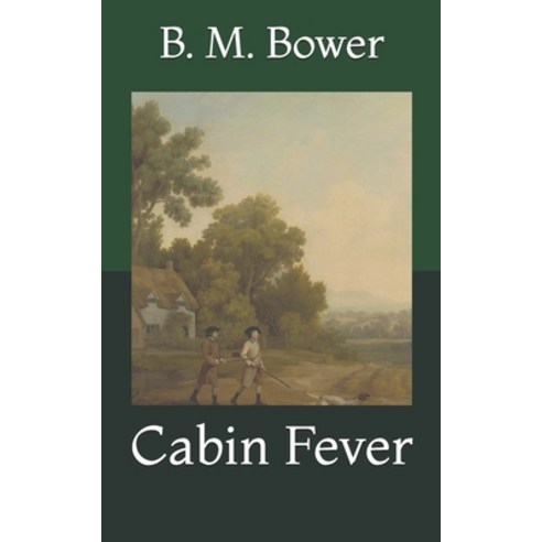Cabin Fever Paperback, Independently Published, English, 9798724661430
