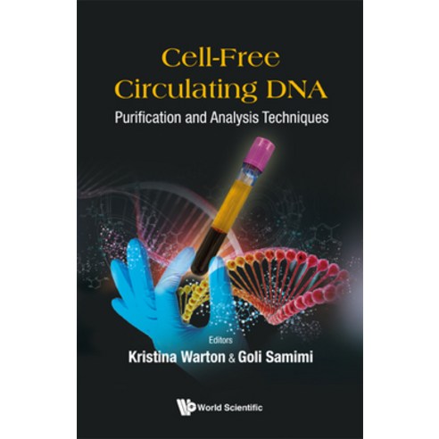 (영문도서) Cell-Free Circulating Dna: Purification and Analysis Techniques Hardcover, World Scientific Publishing..., English, 9789811244674