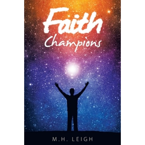 (영문도서) Faith Champions Paperback, WestBow Press, English, 9781664244849