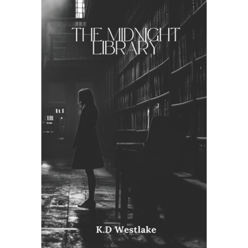 (영문도서) The Midnight Library Paperback, Independently Published, English, 9798308535348
