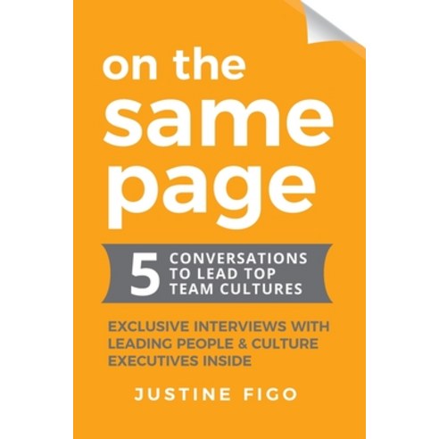 (영문도서) On the Same Page: 5 Conversations to Lead Top Team Cultures Paperback, Tcdink, English, 9780648149828