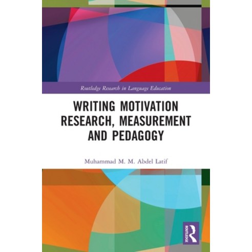 (영문도서) Writing Motivation Research Measurement and Pedagogy Paperback, Routledge, English, 9780367633554