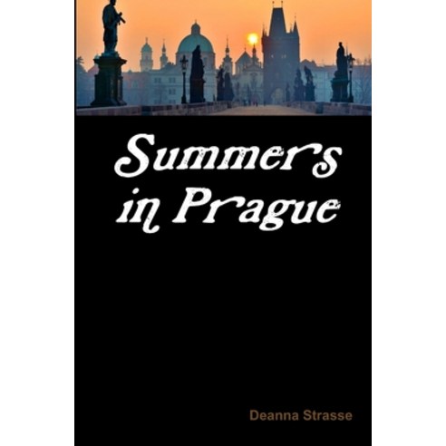 Summers in Prague Paperback, Lulu.com, English, 9781716219054