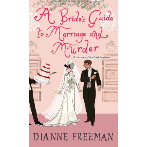 (영문도서) A Bride''s Guide to Marriage and Murder Paperback, Kensington Publishing Corpo..., English, 9781496731647