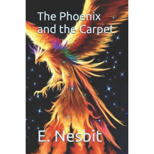 The Phoenix and the Carpet Paperback, Independently Published, English, 9798690688578