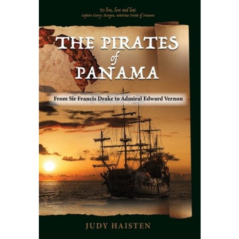 (영문도서) The Pirates of Panama From Sir Francis Drake to Admiral Edward Vernon Hardcover, Peppertree Press, English, 9781614938521