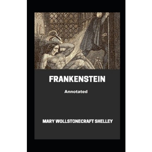 (영문도서) Frankenstein Annotated Paperback, Independently Published, English, 9798516260261