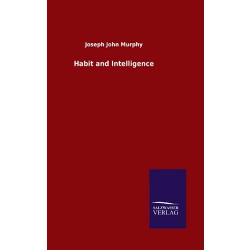 (영문도서) Habit and Intelligence Hardcover, Salzwasser-Verlag Gmbh, English, 9783846053454
