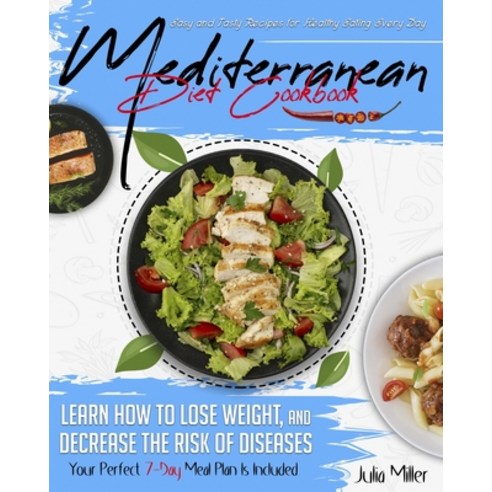 Mediterranean Diet Cookbook: Easy and Tasty Recipes for Healthy Eating Every Day. Learn How to Lose ... Paperback, Wonder Future Ltd, English, 9781914029196