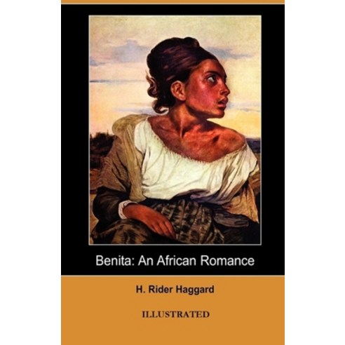 Benita An African Romance Illustrated Paperback, Independently Published, English, 9798738288340