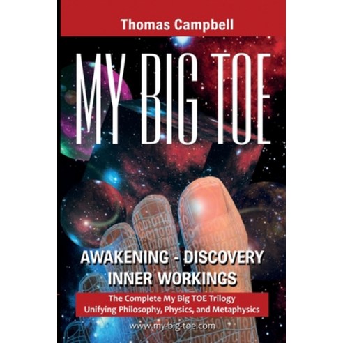 (영문도서) My Big TOE: The Complete My Big TOE Trilogy Unifying Philosophy Physics and Metaphysics Paperback, Lightning Strike Books, English, 9780972509466