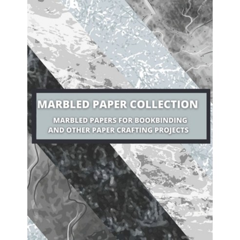 (영문도서) Marbled Paper Collection: marbled papers for bookbinding and other paper crafting projects Paperback, Independently Published, English, 9798510240306