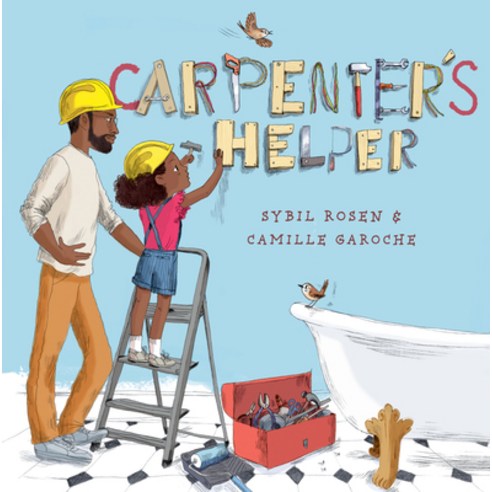 Carpenter''s Helper Hardcover, Schwartz & Wade Books