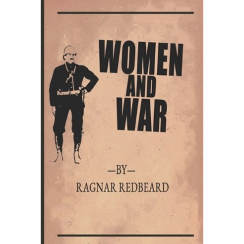 (영문도서) Women and War Paperback, Ragnar Redbeard, English, 9789198593235