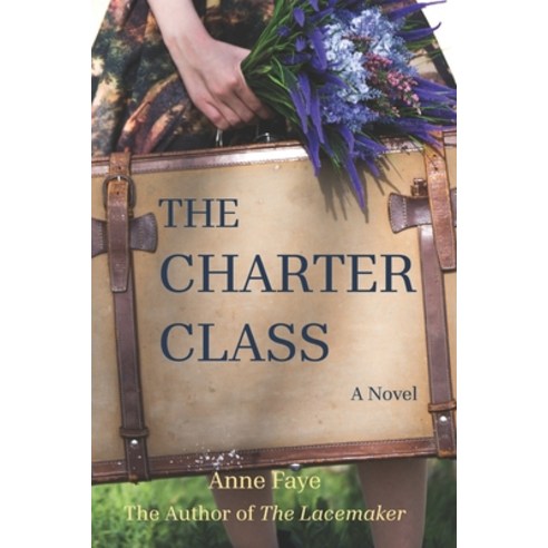 (영문도서) The Charter Class Paperback, Independently Published, English, 9798871534861