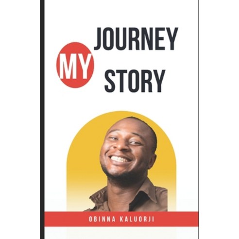 (영문도서) My Journey My Story: True Life Story Paperback, Independently Published, English, 9798364746696