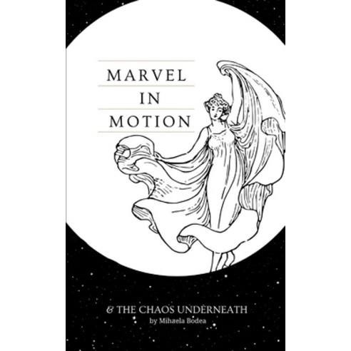 (영문도서) Marvel in Motion and the Chaos Underneath Paperback, Bookleaf Publishing, English, 9789358360943