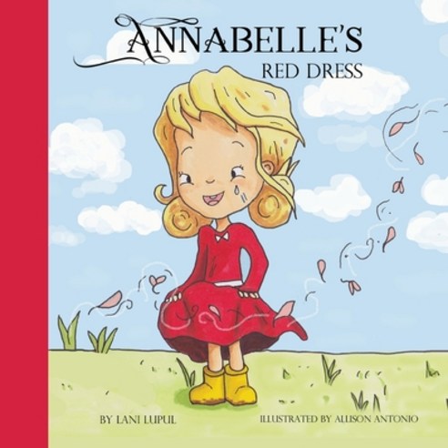 Annabelle''s Red Dress Paperback, Lani Lupul, English, 9781638216070