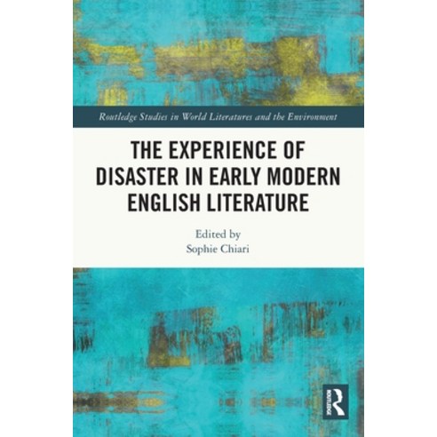 (영문도서) The Experience of Disaster in Early Modern English Literature Paperback, Routledge, 9781032225739