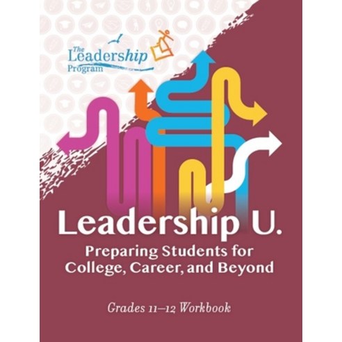(영문도서) Leadership U: Preparing Students for College Career and Beyond: Grades 11-12 Workbook Paperback, Girl Friday Books, English, 9781959411635