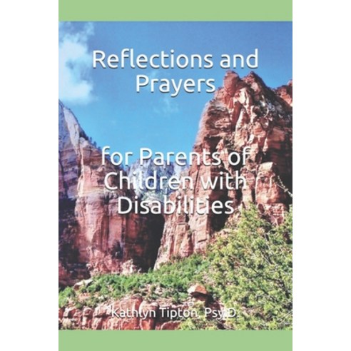 (영문도서) Reflections and Prayers for Parents of Children with Disabilities Paperback, Independently Published, English, 9798510691221