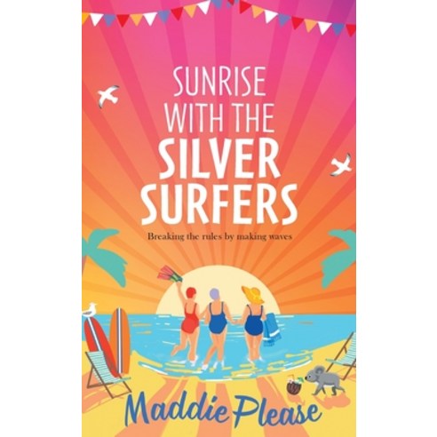 (영문도서) Sunrise With The Silver Surfers Hardcover, Boldwood Books Ltd, English, 9781801621434