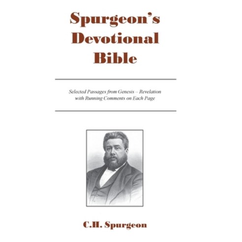 (영문도서) Spurgeon''s Devotional Bible: Selected Passages from Genesis - Revelation with Running Comment... Hardcover, Solid Ground Christian Books, English, 9781599255156