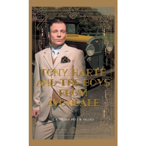 (영문도서) Tony Harte and The Boys From Avondale Hardcover, D.R. Pollock, English, 9781957895772