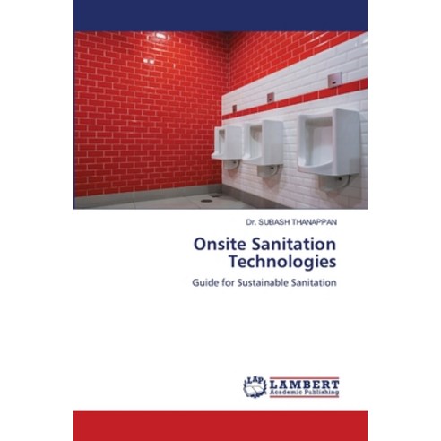 (영문도서) Onsite Sanitation Technologies Paperback, LAP Lambert Academic Publis..., English, 9786205633816