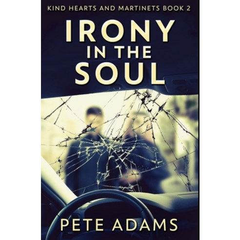 Irony in the Soul: Premium Hardcover Edition Hardcover, Blurb, English, 9781034411901