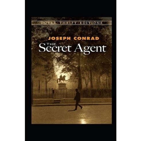 The Secret Agent Illustrated Paperback, Independently Published