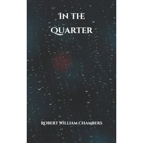 In the Quarter Paperback, Independently Published, English, 9798599300366