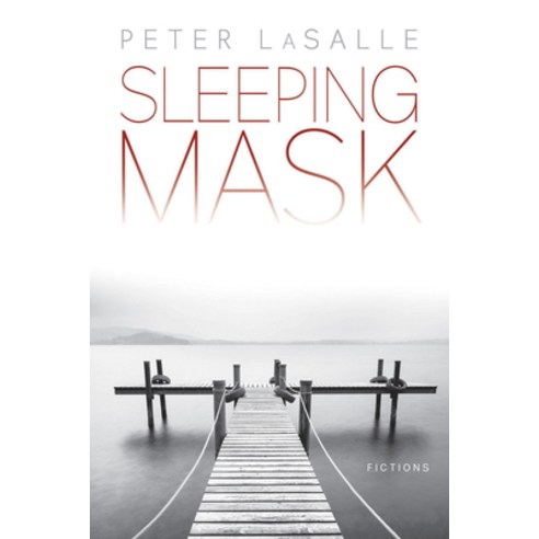 (영문도서) Sleeping Mask: Fictions Paperback, Bellevue Literary Press, English, 9781942658184