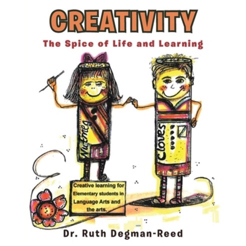 (영문도서) Creativity: The Spice of Life and Learning Paperback, Christian Faith, English, 9781098015855