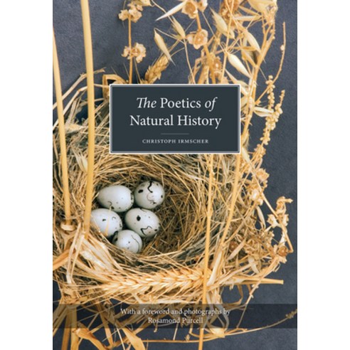 The Poetics of Natural History Paperback, Rutgers University Press Classics