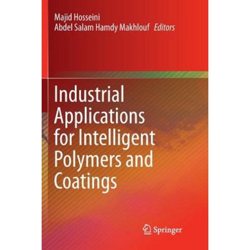 (영문도서) Industrial Applications for Intelligent Polymers and Coatings Paperback, Springer, English, 9783319800363