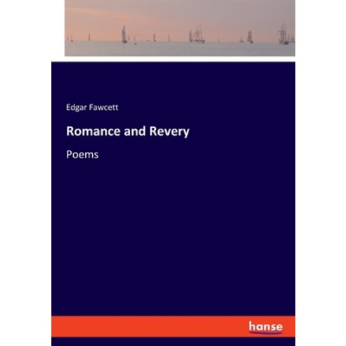 (영문도서) Romance and Revery: Poems Paperback, Hansebooks, English, 9783348100793