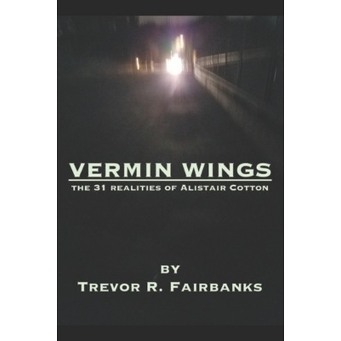 (영문도서) Vermin Wings: short stories Paperback, Createspace Independent Pub..., English, 9781721928316