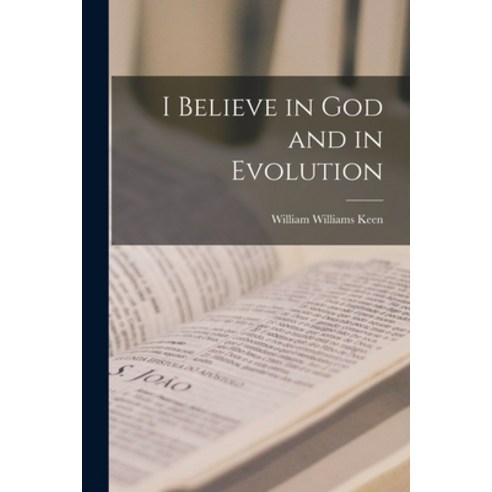 (영문도서) I Believe in God and in Evolution Paperback, Legare Street Press, English, 9781018091501