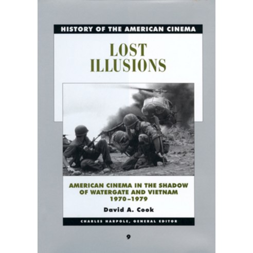 (영문도서) Lost Illusions 9: American Cinema in the Shadow of Watergate and Vietnam 1970-1979 Paperback, University of California Press, English, 9780520232655