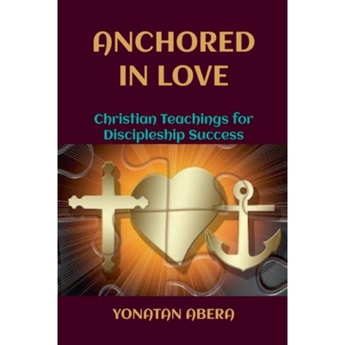 (영문도서) Anchored in Love Paperback, Yonatan Abera, English, 9798224315901