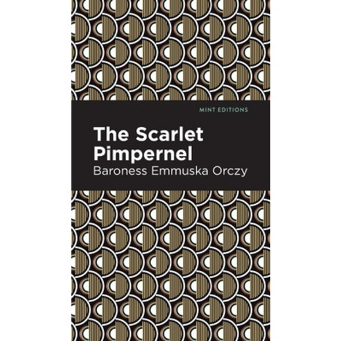 (영문도서) Scarlet Pimpernel Hardcover, Mint Editions, English, 9781513205526