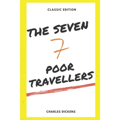 The Seven Poor Travellers: Annotated Paperback, Independently Published, English, 9798748173001