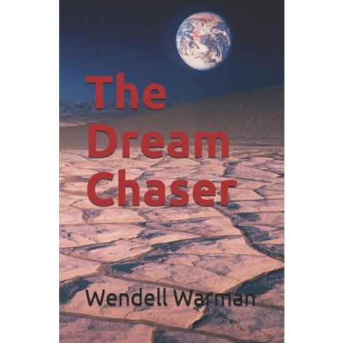 (영문도서) The Dream Chaser Paperback, Independently Published, English, 9798515088804