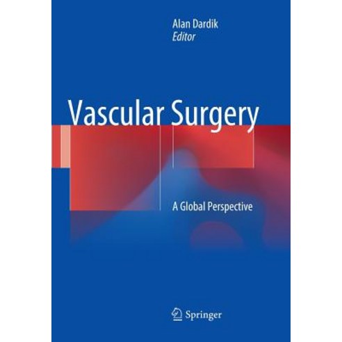 (영문도서) Vascular Surgery: A Global Perspective Paperback, Springer, English, 9783319815909