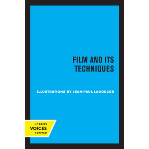 (영문도서) Film and Its Techniques Paperback, University of California Press, English, 9780520306516