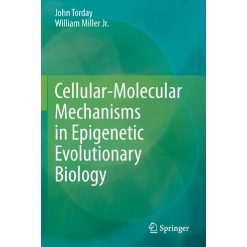 Cellular-Molecular Mechanisms in Epigenetic Evolutionary Biology Paperback, Springer, English, 9783030381356