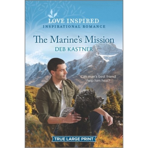 The Marine''s Mission Paperback, Love Inspired, English, 9781335409379
